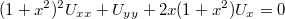 $$(1+x^2)^2U_{xx}+U_{yy}+2x(1+x^2)U_x=0$$