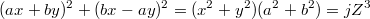 $$(ax+by)^2+(bx-ay)^2=(x^2+y^2)(a^2+b^2)=jZ^3$$