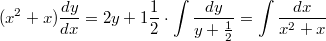 $$(x^2+x)\frac{dy}{dx}=2y+1\\\frac{1}{2}\cdot \int{\frac{dy}{y+\frac{1}{2}}}=\int{\frac{dx}{x^2+x}}\\$$