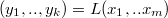 $$(y_1,..,y_k)=L(x_1,..x_m)$$