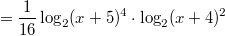 $$=\frac{1}{16}\log_{2}(x+5)^4\cdot\log_{2}(x+4)^2$$