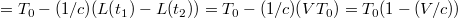 $$= T_0 - (1/c)(L(t_1) - L(t_2)) = T_0 - (1/c)(VT_0) = T_0(1 - (V/c))$$