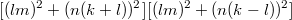 $$[(lm)^2+(n(k+l))^2][(lm)^2+(n(k-l))^2]$$