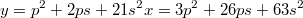 $$\\y=p^2+2ps+21s^2\\ x=3p^2+26ps+63s^2$$