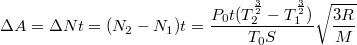 $$\Delta A=\Delta Nt=(N_2-N_1)t=\frac {P_0t(T_2^{\frac {3} {2}}-T_1^{\frac {3} {2}})} {T_0S} \sqrt{\frac {3R} {M}}$$