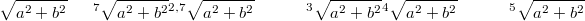 $$\LARGE \sqrt{a^2+b^2}\quad ^7\sqrt{a^2+b^2}\\ ^{2,7}\sqrt{a^2+b^2}\qquad^3\sqrt{a^2+b^2}\\\\ ^4\sqrt{a^2+b^2}\qquad^5\sqrt{a^2+b^2}$$