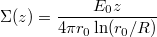 $$\Sigma(z) = \frac{E_0 z}{4 \pi r_0 \ln (r_0/R)}$$