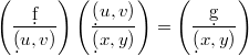 $$\displaystyle \left(\frac{\d f}{\d (u,v)}\right)\left(\frac{\d (u,v)}{\d (x,y)}\right)=\left(\frac{\d g}{\d (x,y)}\right)$$