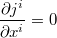 $$\frac{\partial j^i}{\partial x^i}=0$$