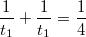 $$\frac{1}{t_1}+\frac{1}{t_1}=\frac{1}{4}$$