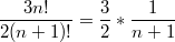 $$\frac{3n!}{2(n+1)!}=\frac{3}{2}*\frac{1}{n+1}$$