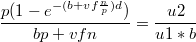 $$\frac{p(1-{e}^{-(b+vf\frac{n}{p})d})}{bp+vfn}=\frac {u2} {u1*b}$$