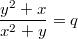 $$\frac{y^2+x}{x^2+y}=q$$