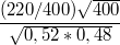 $$\frac {(220/400)\sqrt{400}} {\sqrt{0,52*0,48}}$$