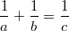 $$\frac {1} {a}+\frac {1} {b}=\frac {1} {c}$$