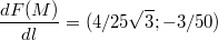 $$\frac {dF(M)} {dl} =(4/25\sqrt{3};-3/50)$$