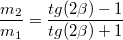 $$\frac {m_2} {m_1} = \frac {tg(2\beta)-1} {tg(2\beta)+1}$$