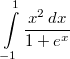 $$\int\limits_{-1}^{1}\frac{x^2\, dx}{1+e^x}$$