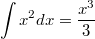 $$\int x^2dx=\frac{x^3}{3}$$