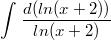 $$\int_{}^{}\frac{d(ln(x+2))}{ln(x+2)}$$