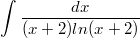 $$\int_{}^{}\frac{dx}{(x+2)ln(x+2)}$$