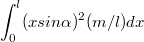 $$\int_{0}^{l} (x sin \alpha)^2(m/l)dx$$