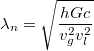 $$\lambda_n=\sqrt{\frac{hGc}{v_g^2v_l^2}}$$