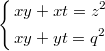 $$\left\{\begin{aligned}& xy+xt=z^2\\&xy+yt=q^2\end{aligned}\right.$$