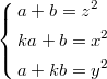 $$\left\{\begin{aligned}&a+b=z^2\\&ka+b=x^2\\&a+kb=y^2\end{aligned}\right.$$