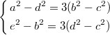 $$\left\{\begin{aligned}&a^2-d^2=3(b^2-c^2)\\&e^2-b^2=3(d^2-c^2)\end{aligned}\right.$$