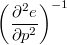 $$\left ( \frac{\partial ^2 e}{\partial p^2} \right )^{-1}$$