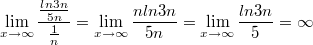 $$\lim \limits_{x \to \infty} {\frac {\frac {ln3n} {5n}} {\frac {1} {n}}} =\lim \limits_{x \to \infty} {\frac {nln3n} {5n}}=\lim \limits_{x \to \infty} {\frac {ln3n} {5}}=\infty$$