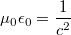 $$\mu_0\epsilon_0=\frac{1}{c^2}$$