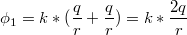 $$\phi_1=k*(\frac {q} {r}+\frac {q} {r})=k*\frac {2q} {r}$$