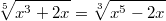 $$\sqrt[5]{x^{3}+2 x}=\sqrt[3]{x^{5}-2 x}$$