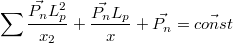 $$\sum \frac{\vec{P_n}L_p^2}{x_2}+\frac{\vec{P_n}L_p}{x}+ \vec{P_n}=\vec{const}$$