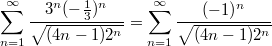 $$\sum_{n=1}^{\infty}\frac {3^n(-\frac {1} {3})^n} {\sqrt{(4n-1)2^n}}=\sum_{n=1}^{\infty}\frac {(-1)^n} {\sqrt{(4n-1)2^n}}$$