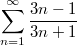 $$\sum_{n=1}^{\infty}{}\frac {3n-1} {3n+1}$$