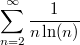 $$\sum_{n=2}^{\infty}{\frac1{n\ln(n)}}$$