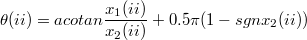 $$\theta(ii) = acotan \frac{x_1(ii)}{x_2(ii)}+0.5 \pi(1-sgn x_2(ii))$$