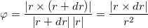 $$\varphi=\frac{\left|r\times\left(r+dr\right)\right|}{\left|r+dr\right|\left|r\right|}=\frac{\left|r\times dr\right|}{r^{2}}$$