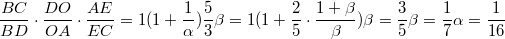 $${BC\over BD}\cdot{DO\over OA}\cdot{AE\over EC}=1\\(1+{1\over\alpha}){5\over3}\beta=1\\(1+{2\over5}\cdot{1+\beta\over\beta})\beta={3\over5}\\\beta={1\over7}\\\alpha={1\over16}$$