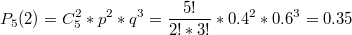 $${P_5}(2)= C^2_5* p^2*q^3 = \frac {5!} {2!*3!}*0.4^2*0.6^3=0.35$$