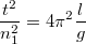 $$ \frac{t^2}{n_{1}^2} = 4 \pi ^ 2 \frac{l}{g}$$