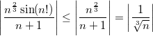 $$ \left| \frac {n^{\frac{2}{3}} \sin(n!)} {n+1} \right| \leq \left| \frac{n^{\frac{2}{3}}}{n+1} \right| = \left| \frac{1}{\sqrt[3]{n}} \right| $$