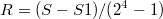 $$ R = (S - S1 ) / (2 ^4 - 1)	$$