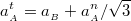 $$ a_{_A}^t = a_{_B} + a_{_A}^n / \sqrt{3}$$