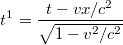 $$ t^1=\frac{t-vx/c^2}{\sqrt{1-v^ 2/c^ 2} }$$