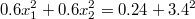 $$0.6x_1^2+0.6x_2^2=0.24+3.4^2$$