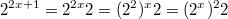 $$2^{2x+1}=2^{2x}2=(2^2)^x2=(2^x)^22$$